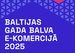 Sākas pieteikšanās Baltijas konkursam E-komercijas zvaigzne 2025